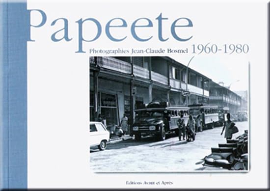 Papeete, 1960-1980 book