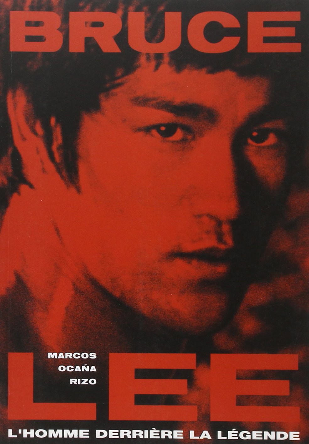 Bruce Lee : L'homme derrière la légende book