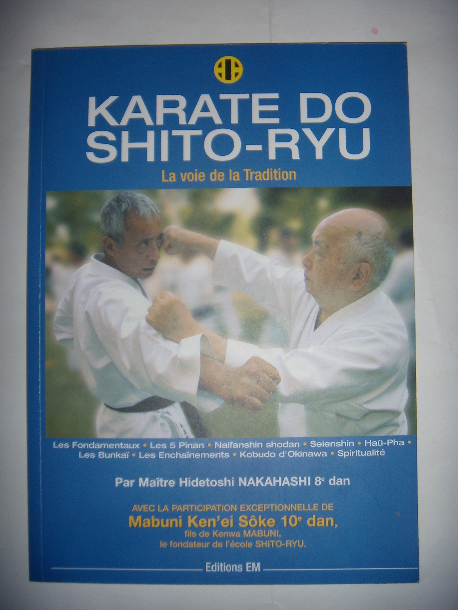 Karaté do shito ryu : La Voie de la Tradition book