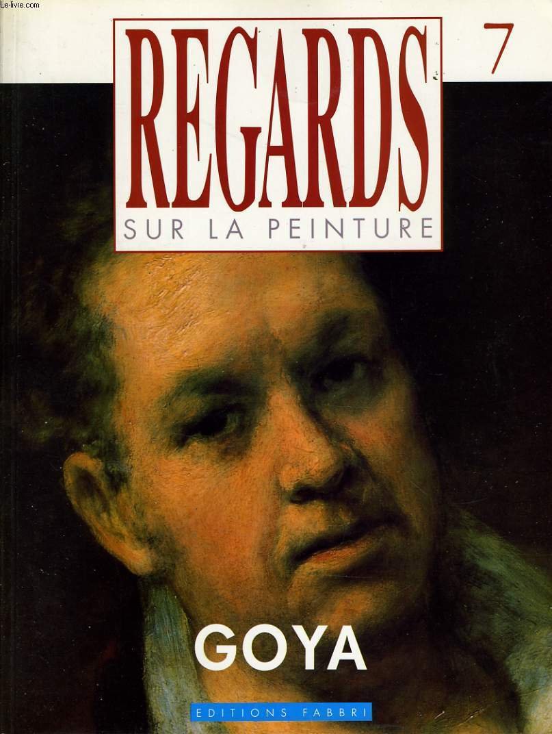 Regards sur la peinture n° 7 -goya Books