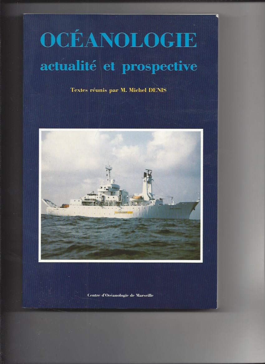 Oceanologie, actualite et prospective (French Edit book