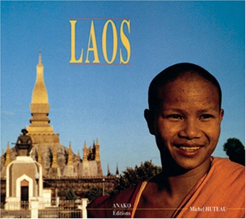 Laos. Voyage Dans Un "Etat D'Esprit" Books