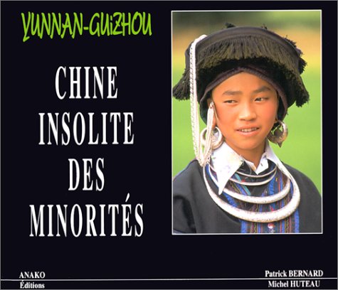 Chine insolite des minorités: Yunnan-Guizhou book