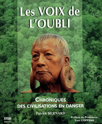 Les Voix de l'oubli. Chroniques des civilisations en danger book