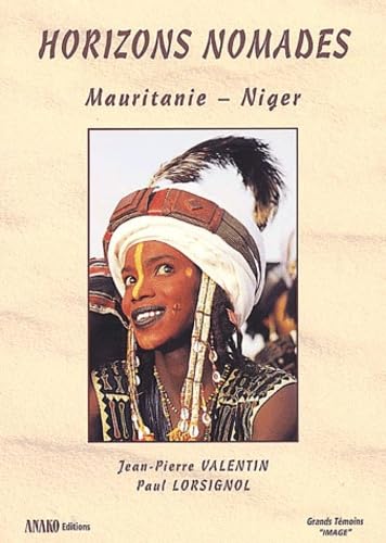 Horizons nomades : Mauritanie, Niger book