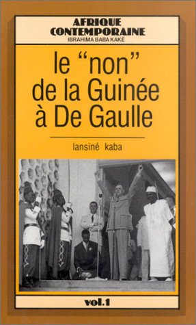 Le non de la guinee a de gaulle (Afri Contemporaine) Books