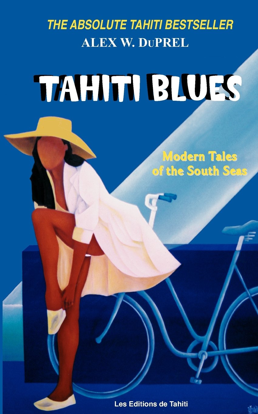 Tahiti Blues: Modern Tales of the South Seas Contemporary Romance