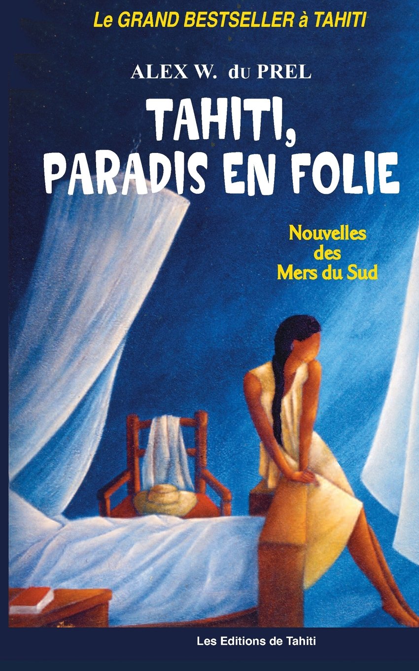 Le Paradis en Folie: Nouvelles des Mers du Sud book