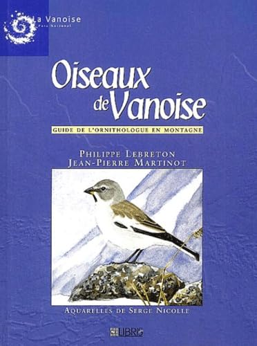 Oiseaux de vanoise - Guide de l'ornithologue en montagne book