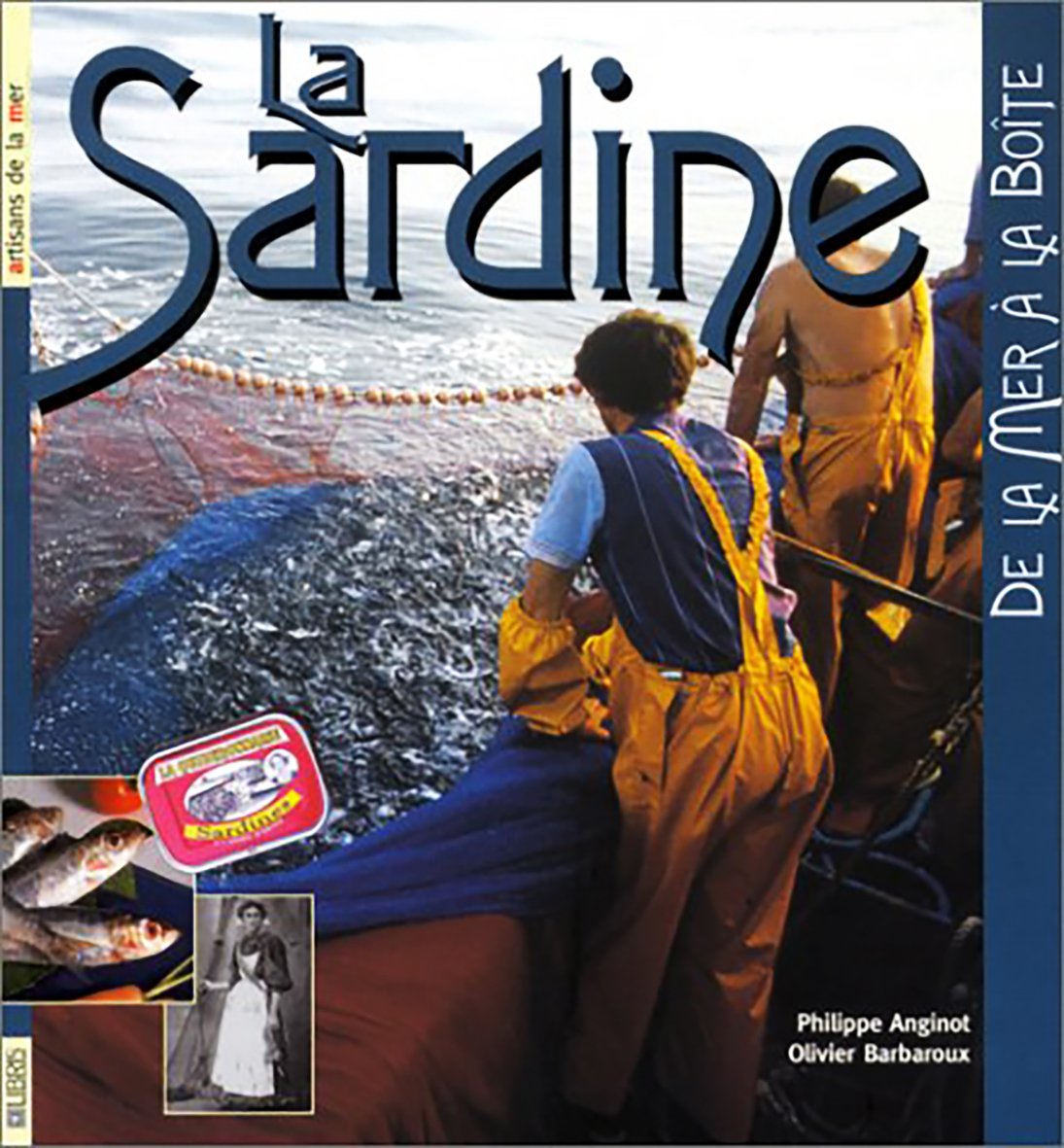 La Sardine de la mer à la boîte book