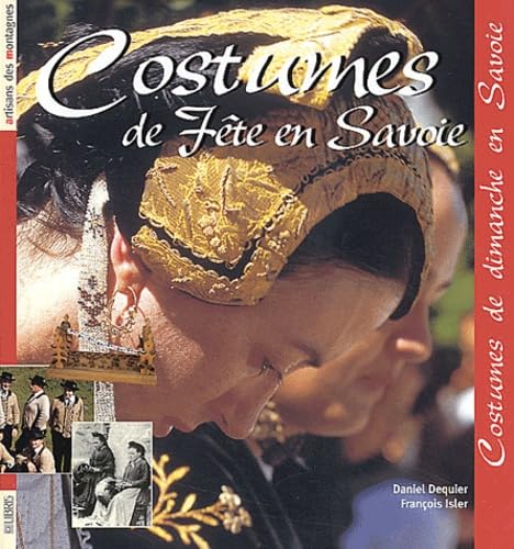 Costumes de fête en Savoie, costumes de dimanche en Savoie Social Sciences