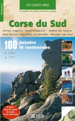 Corse du Sud : Porto, Sagone, Pays d'Ajaccio, Vallée du Taravo, Alta Rocca, Aiguilles de Bavella, Rivages du Sud... Leisure, Home & Garden