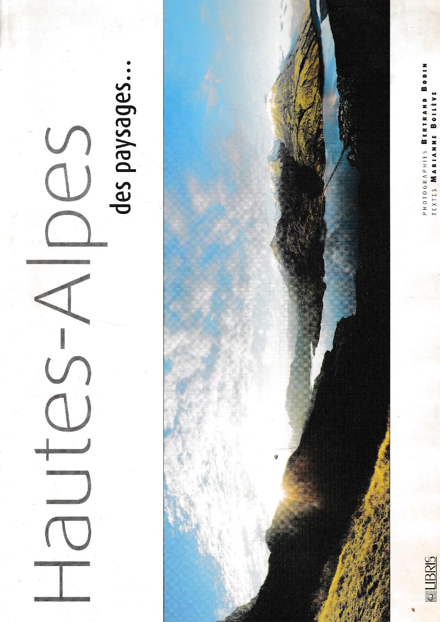 Hautes-Alpes, des paysages... Geology & Geography