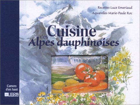 Cuisine des Alpes dauphinoises book