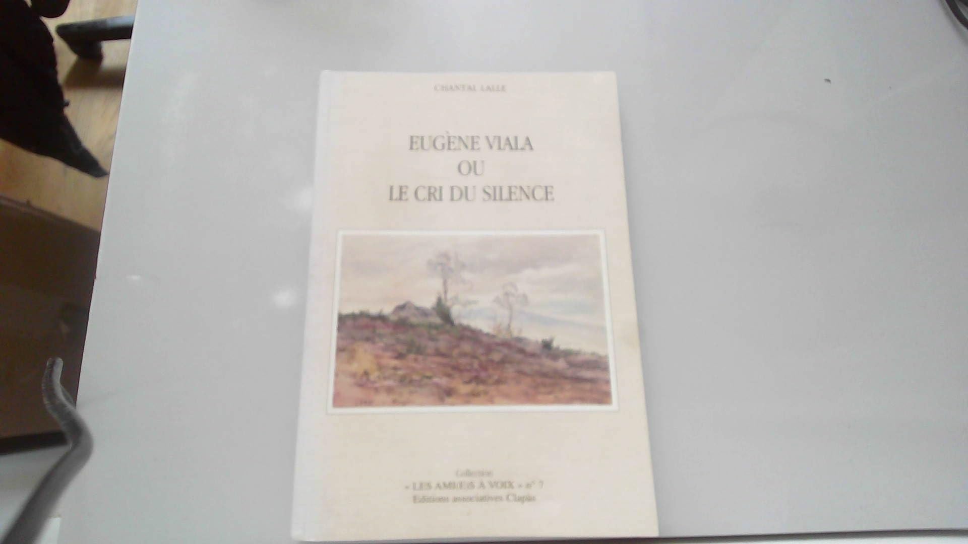 Eugène Viala ou Le cri du silence (Collection Les amies à voix) book