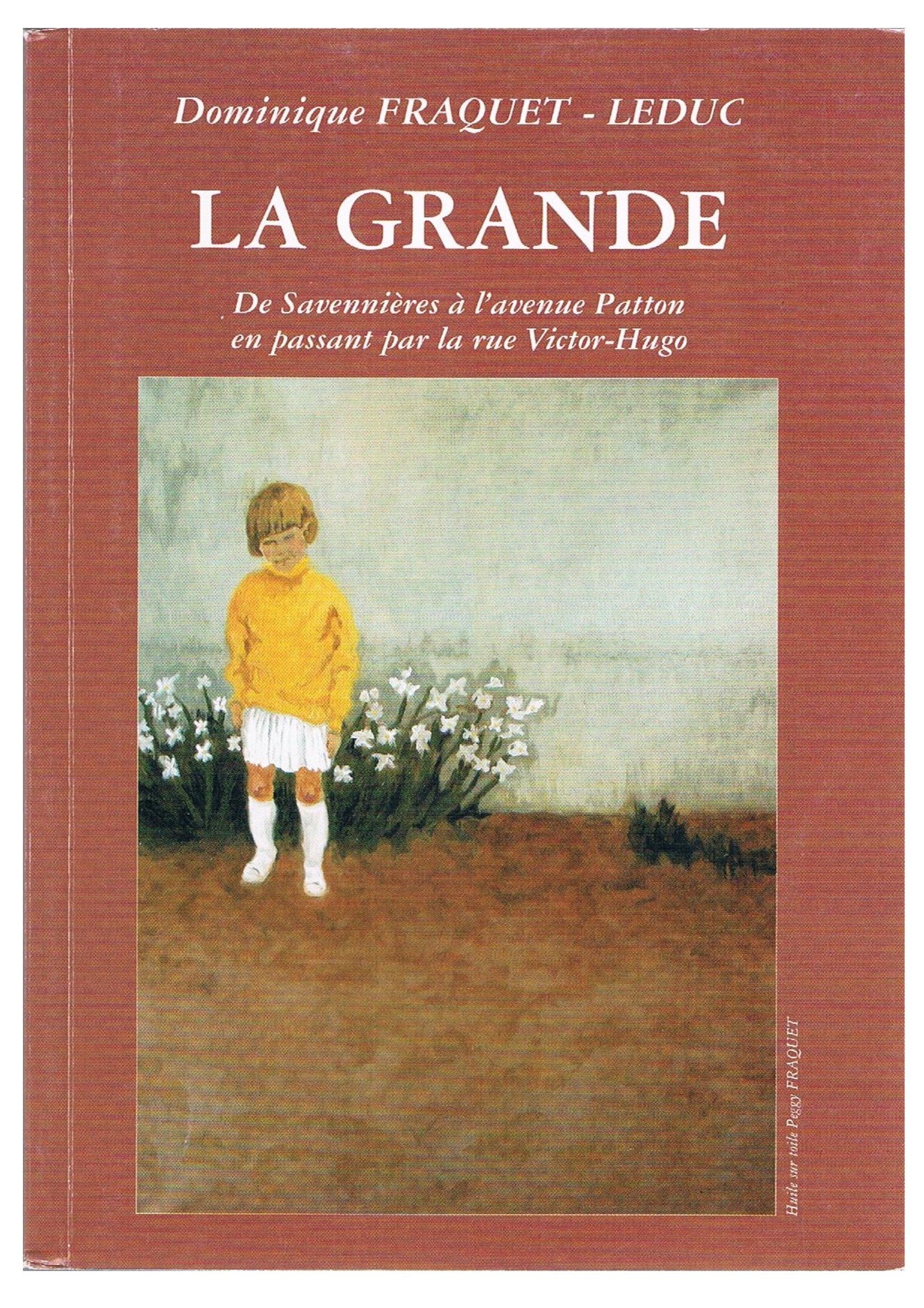 La grande : De Savennières à l'avenue Patton, en passant par la rue Victor-Hugo book