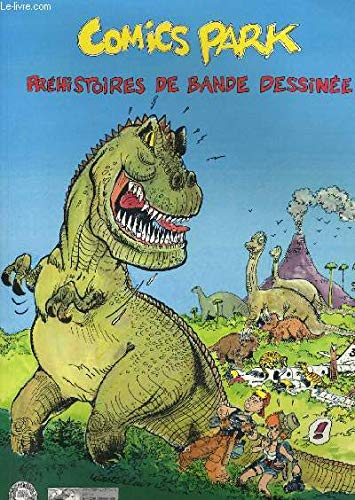 Comics park, préhistoires de bande dessinée : catalogue de l'exposition, Musée de la bande dessinée, Angoulême, 22 mai-19 sept. 1999 book