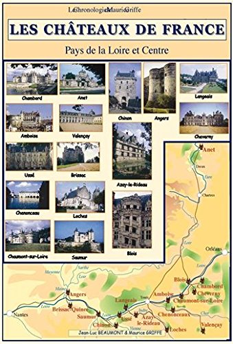 Chronologie des châteaux de France: Pays de la Loire et Centre Books