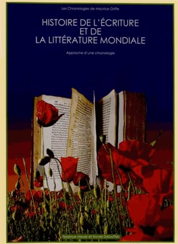 Histoire de l'écriture et de la littérature mondiale: Approche d'une chronologie book