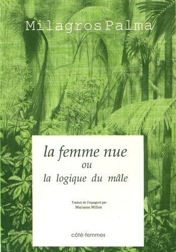 La Femme nue ou la logique du mâle Contemporary literature