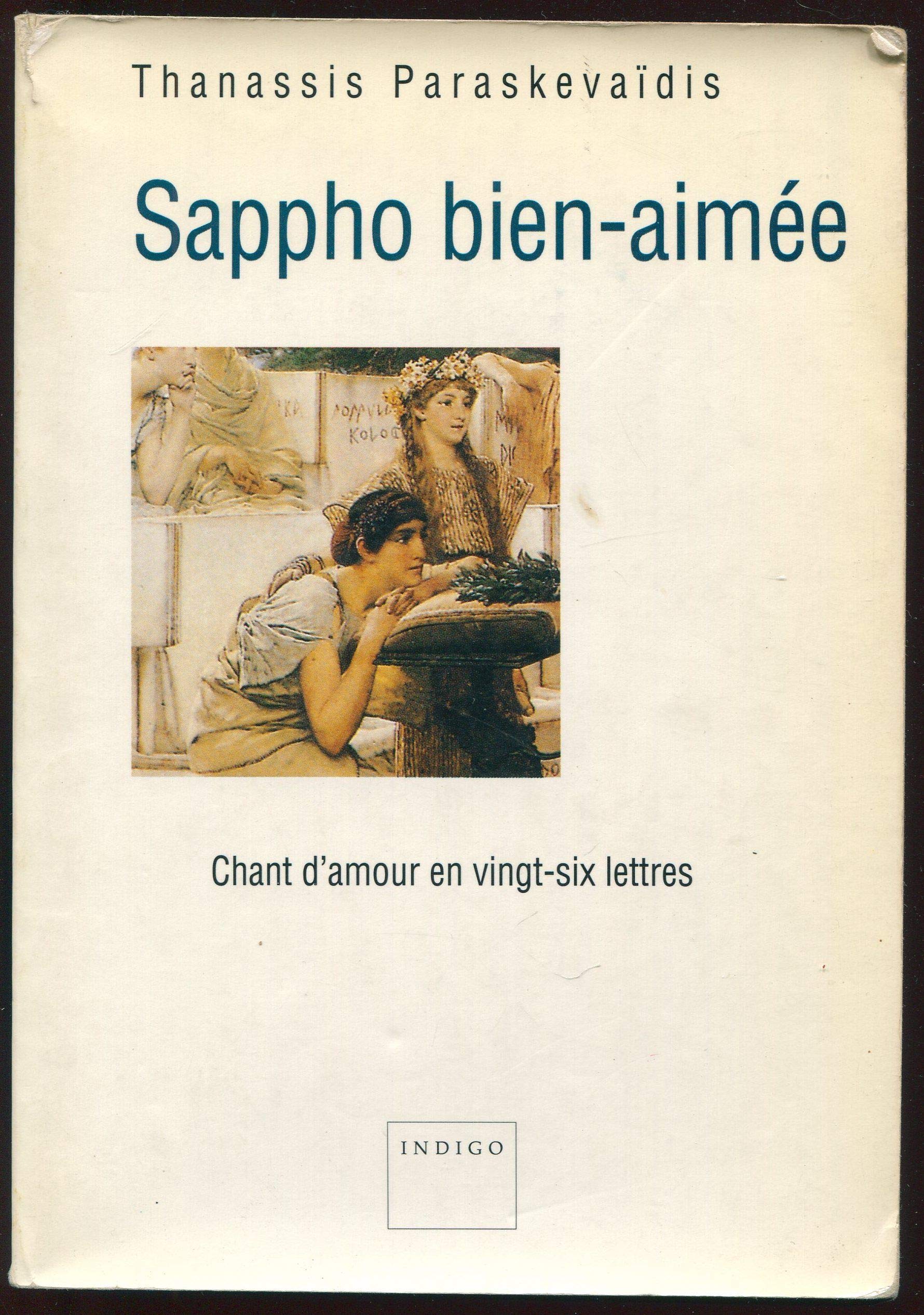 Sappho bien-aimée: Chant d'amour en vingt-six lettres book