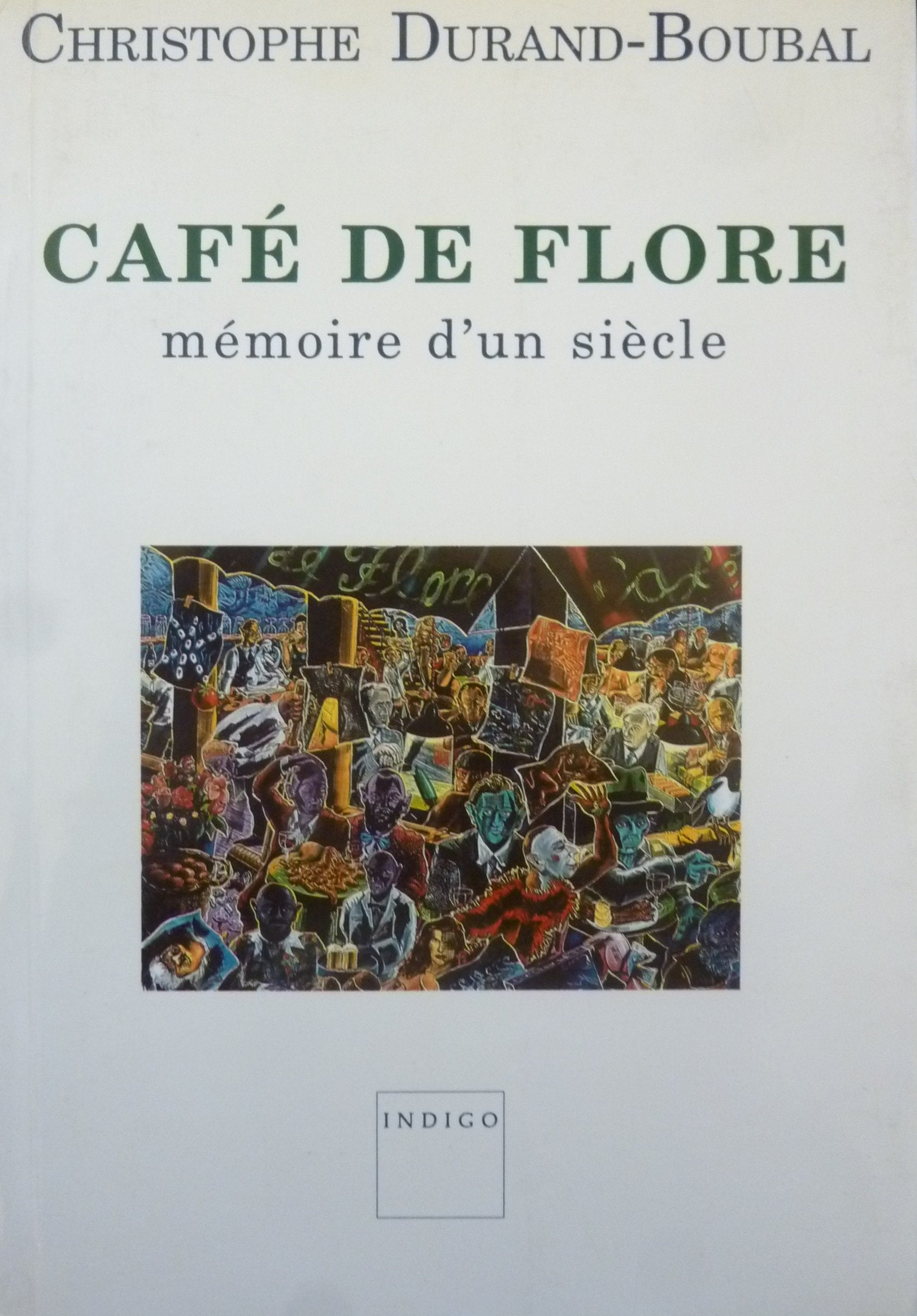 Café de Flore : mémoire d'un siècle book