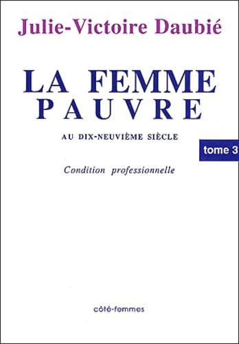 La femme pauvre T3: Réponses à des objections au travail des femmes Contemporary literature Books