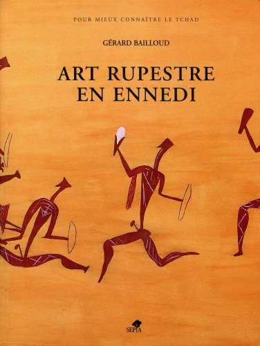 Art rupestre en Ennedi. Looking for Rock Paintings and Engravings ine the Ennedi Hills Film, Art & Culture
