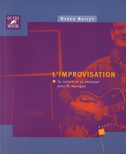 L'improvisation : sa nature et sa pratique dans la musique Sheet Music