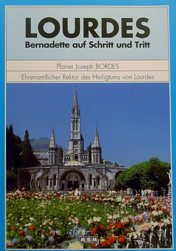 Lourdes - Bernadette auf Schritt und Tritt Books