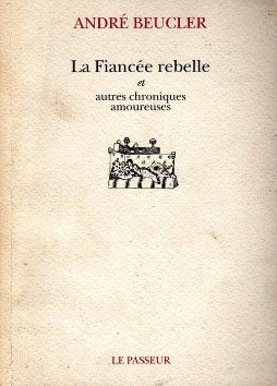 La fiancée rebelle: Et autres chroniques amoureuses Books