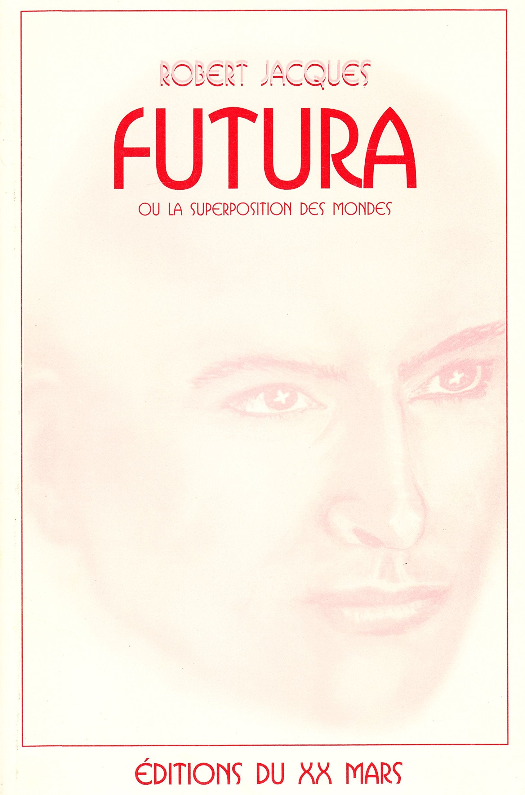 Futura ou La superposition des mondes book