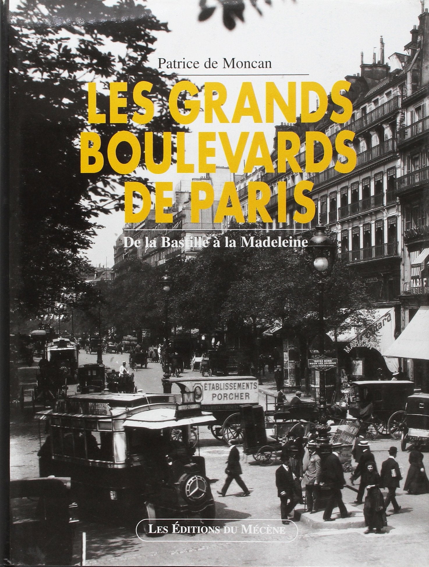 Lesgrands boulevards de Paris: De la Madelaine à la Bastill Books