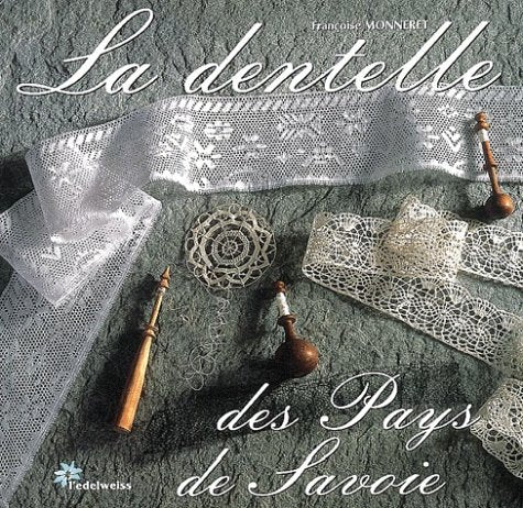 La Dentelle Des Pays De Savoie Books