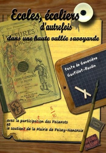 Ecoles et écoliers d'autrefois dans une haute vallée savoyarde Books