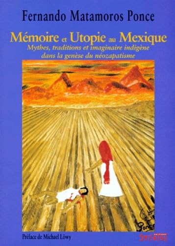 Mémoire et utopie au Mexique book