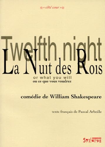 La nuit des rois ou Ce que vous voudrez. Twelfth night or What you will Film, Art & Culture
