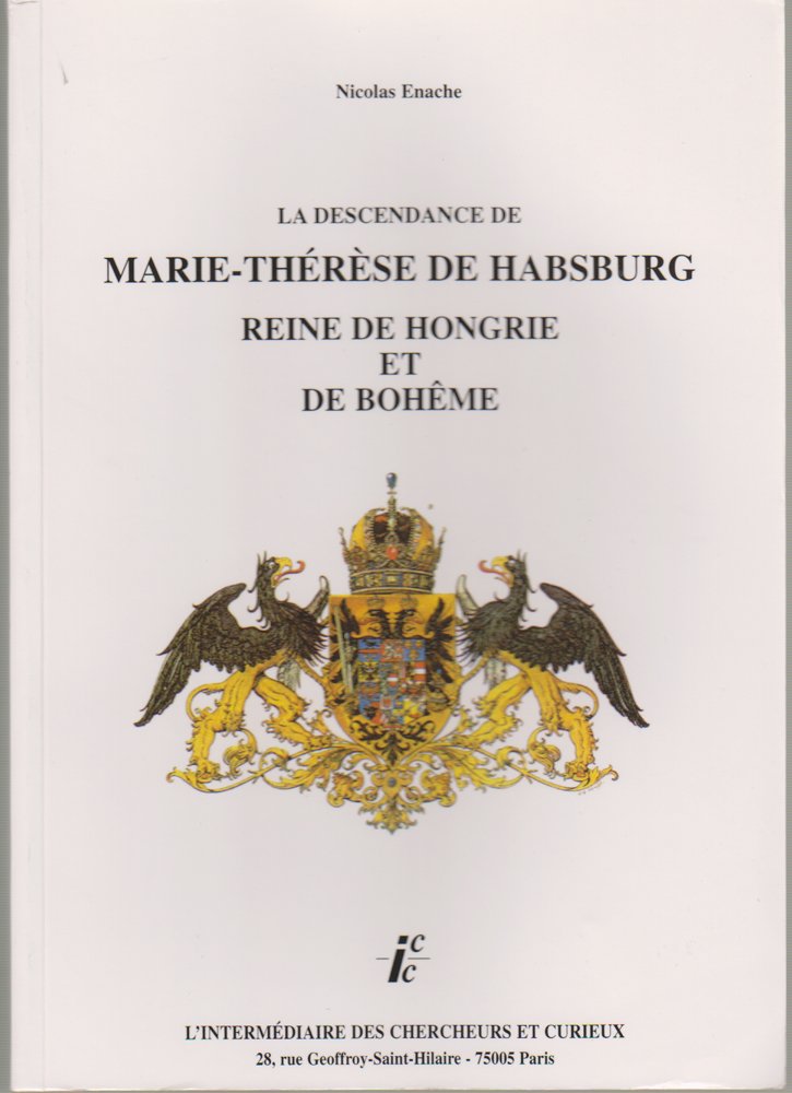 La descendance de Marie-Thérèse de Habsbsurg book