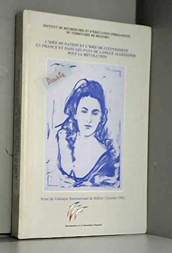 L'Idée de nation et l'idée de citoyenneté en France et dans les pays de langue allemande sous la Révolution book