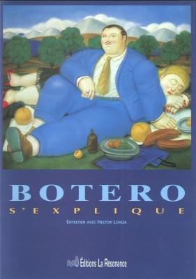Botero s'explique : entretien avec Hector Loaiza en 1983 Books