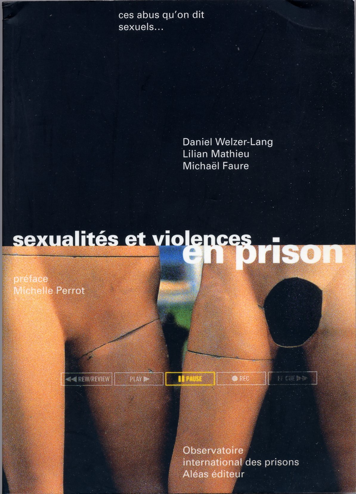 Sexualités et violences en prison - ces abus qu'on dit sexuels Books