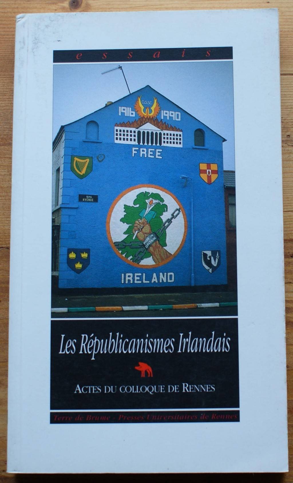 Les républicanismes irlandais: Actes du colloque de Rennes Books