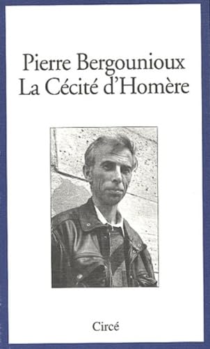 LA CECITE D'HOMERE: Cinq leçons de poétiques rédigées pour être lues à la Villa Gillet durant l'automne 1994 Essays & Short Stories