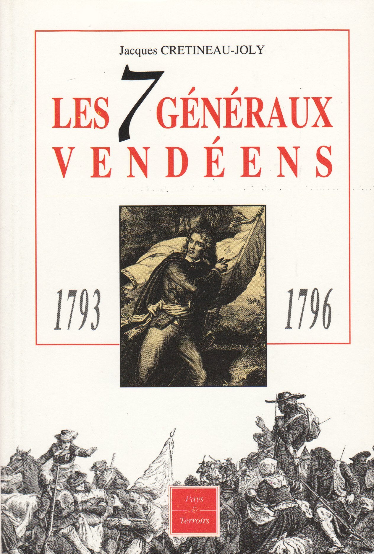 Les 7 generaux vendeens, 1793-1796 book