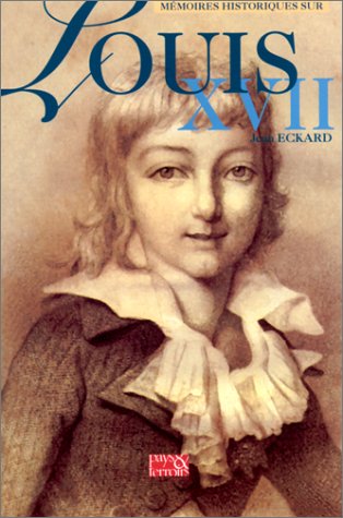 Mémoires historiques sur Louis XVII : Roi de France et de Navarre Books