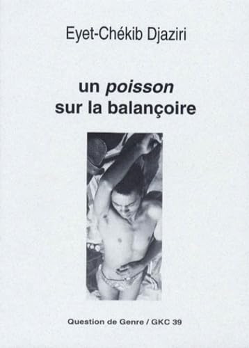 Un poisson sur la balançoire. Vol. 1 Eroticism