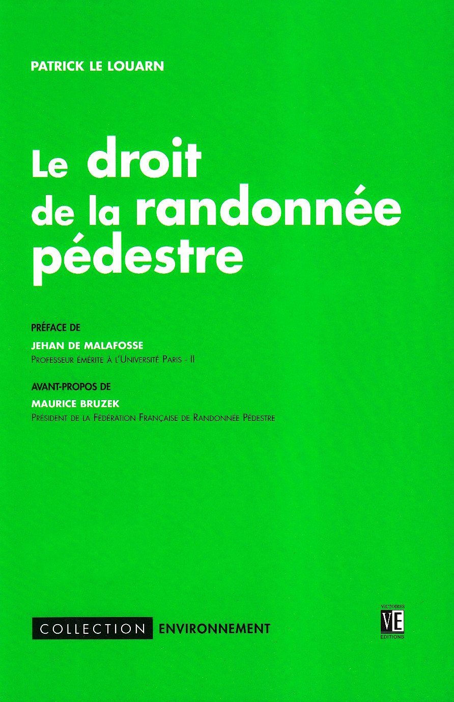 Le Droit De La Randonnee Pedestre book