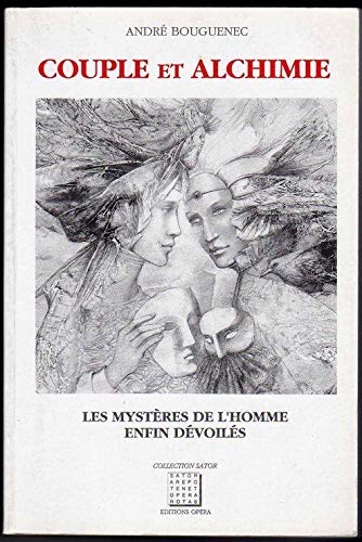Couple et Alchimie. Les Mystères de l'Homme enfin dévoilés book