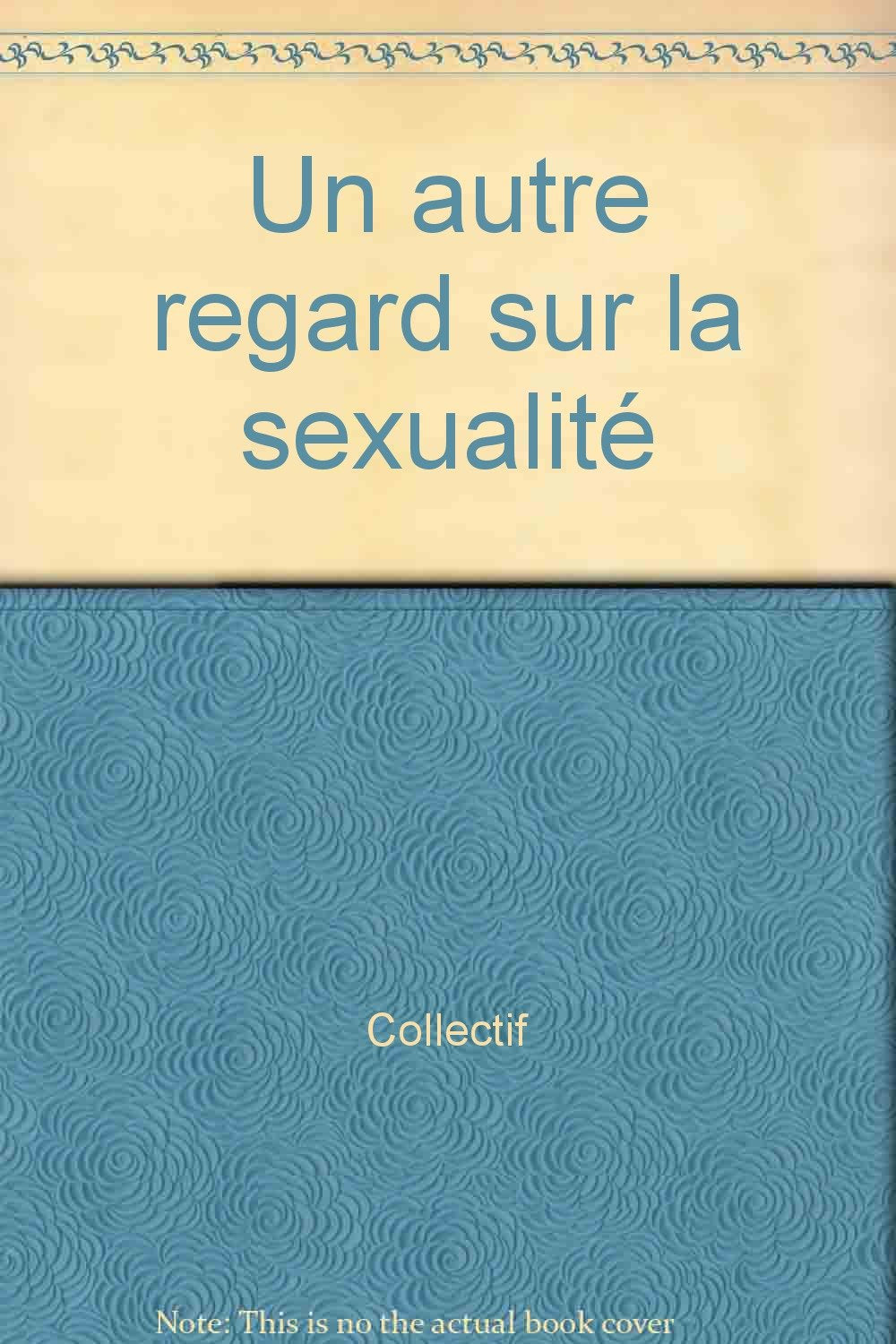 Un autre regard sur la sexualité Books