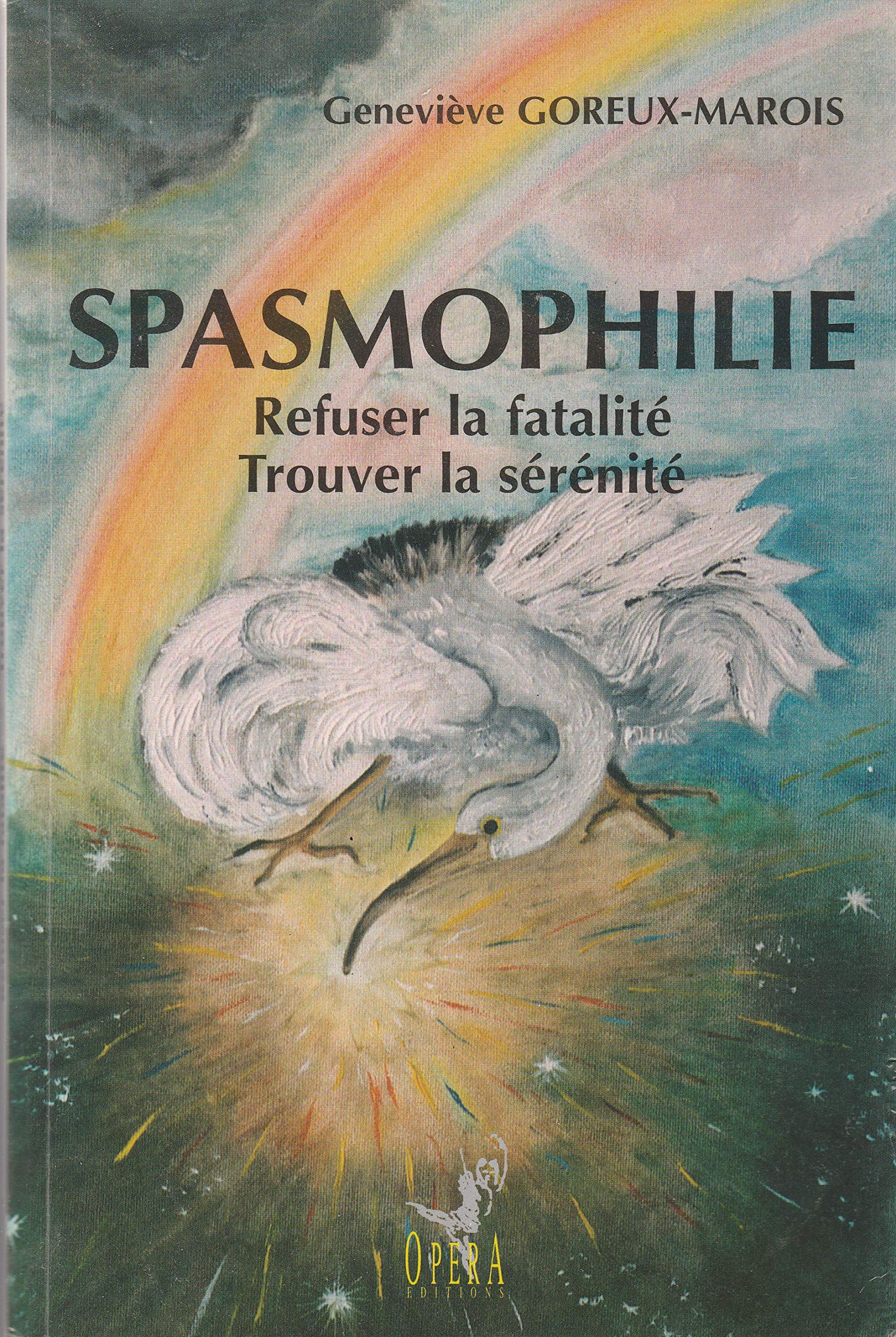 Spasmophilie : refuser la fatalité et trouver la sérénité Books